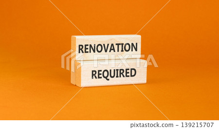 Renovation required words symbol. Concept words Renovation required on beautiful wooden blocks. Beautiful orange background. Business and Renovation required words concept. Copy space. Renovation required words symbol. Concept words Renovation required on beautiful wooden blocks. Beautiful orange background. Business and Renovation required words concept. Copy space. 139215707