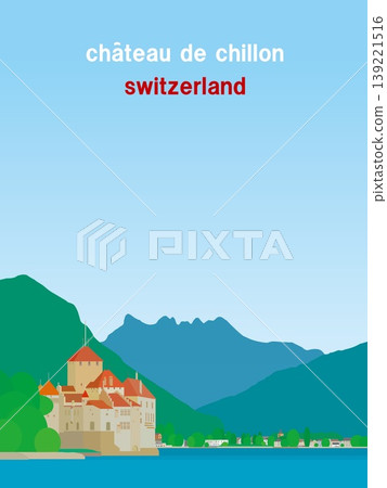 瑞士日內瓦湖西庸城堡(Chateau de Chillon),夏季景色 瑞士日內瓦湖西庸城堡(Chateau de Chillon),夏季景色 139221516