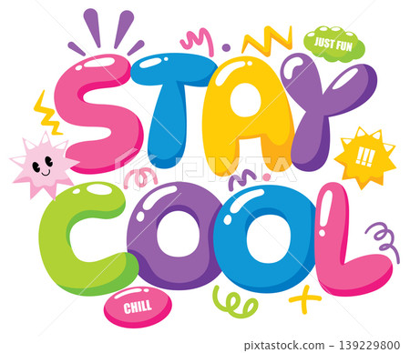 Vibrant Stay Cool Bubble Lettering Vector with Fun Cartoon Doodles Vibrant Stay Cool Bubble Lettering Vector with Fun Cartoon Doodles 139229800