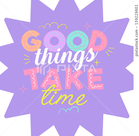 Retro Pop Typography Good Things Take Time Vector Illustration 139229801