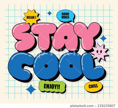 Retro Bubble Typography Stay Cool Vector Illustration with Colorful Stickers Retro Bubble Typography Stay Cool Vector Illustration with Colorful Stickers 139229807