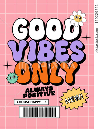 Colorful Retro Good Vibes Only Typography Illustration on Pink Grid Background Colorful Retro Good Vibes Only Typography Illustration on Pink Grid Background 139229821