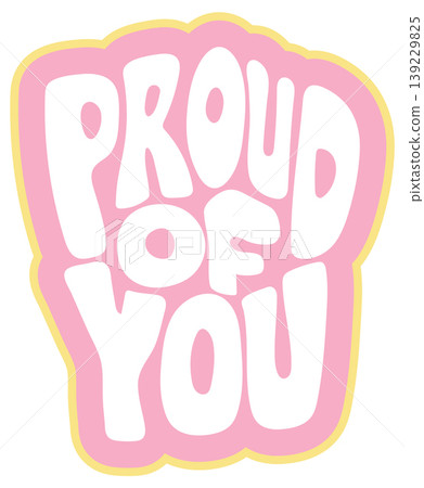 Colorful Retro Bubble Letter Typography Sticker Saying Proud Of You Colorful Retro Bubble Letter Typography Sticker Saying Proud Of You 139229825