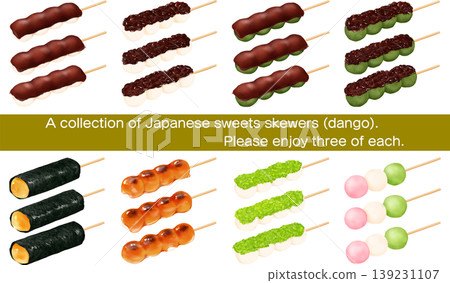 Variations of Japanese skewered dumplings: Tsubuan (chunky red bean paste), Koshian (smooth red bean paste), Zunda (sweetened edamame paste), Mitarashi (sweet soy sauce glaze), Isobe-yaki (grilled dumplings wrapped in seaweed), and Sanshoku Dango (three-colored dumplings). Variations of Japanese skewered dumplings: Tsubuan (chunky red bean paste), Koshian (smooth red bean paste), Zunda (sweetened edamame paste), Mitarashi (sweet soy sauce glaze), Isobe-yaki (grilled dumplings wrapped in seaweed), and Sanshoku Dango (three-colored dumplings). 139231107