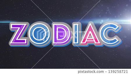 Displaying bold stylized ZODIAC lettering glowing in dark starry background, with lens flare Displaying bold stylized ZODIAC lettering glowing in dark starry background, with lens flare 139258721