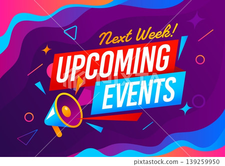 Upcoming events poster with megaphone for next week agenda, vector banner. Upcoming event poster in abstract modern simple design for save the date and entertainment events promotion information Upcoming events poster with megaphone for next week agenda, vector banner. Upcoming event poster in abstract modern simple design for save the date and entertainment events promotion information 139259950