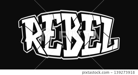 Rebel word graffiti street art lettering concept Rebel word graffiti street art lettering concept 139273918