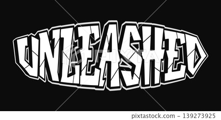 Unleashed word graffiti typography broken style concept Unleashed word graffiti typography broken style concept 139273925