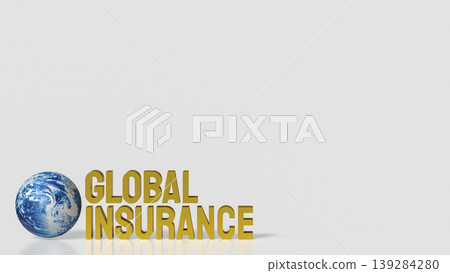 Global Insurance Concept with Earth Globe and Financial Protection 3d render. Global Insurance Concept with Earth Globe and Financial Protection 3d render. 139284280