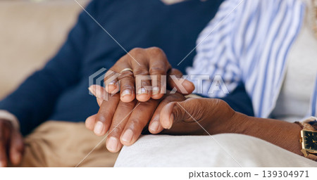 Elderly couple, love and holding hands for trust, emotional healing or support partner for empathy at home. Closeup, senior people and touch hand for care, kindness or gratitude of hope in retirement 139304971