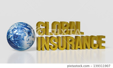 Global Insurance Concept with Earth Globe and Financial Protection 3d render. Global Insurance Concept with Earth Globe and Financial Protection 3d render. 139311907