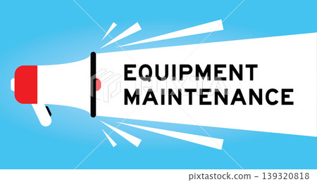 Color megaphone icon with word equipment maintenance in white banner on blue background Color megaphone icon with word equipment maintenance in white banner on blue background 139320818