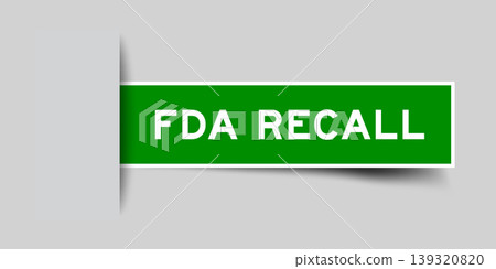 Green color square shape sticker label with word FDA recall inserted in gray background Green color square shape sticker label with word FDA recall inserted in gray background 139320820