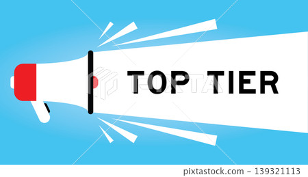 Color megaphone icon with word top tier in white banner on blue background 139321113
