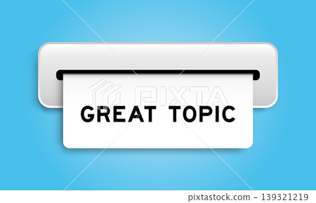 White coupon banner with word great topic from machine on blue color background White coupon banner with word great topic from machine on blue color background 139321219