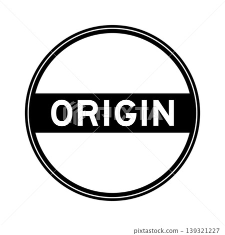 Black color round seal sticker in word origin on white background Black color round seal sticker in word origin on white background 139321227