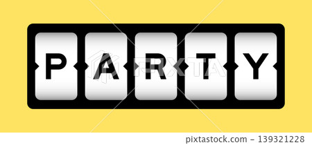 Black color in word party on slot banner with yellow color background Black color in word party on slot banner with yellow color background 139321228