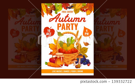 Autumn season harvest party flyer. Fall season placard, seasonal poster. Autumn party flyer with wicker basket full of ripe pears and apples, wheat ear, mushroom, honey jar and grapes, fall leaves 139332722