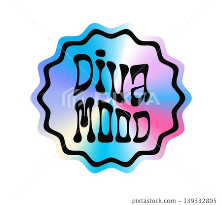 Diva mood hologram retro Y2K sticker or label. Gradient chrome iridescent retro label, reflective holographic Y2K vector patch. Glossy foil sticker with funky typography and wavy border Diva mood hologram retro Y2K sticker or label. Gradient chrome iridescent retro label, reflective holographic Y2K vector patch. Glossy foil sticker with funky typography and wavy border 139332805