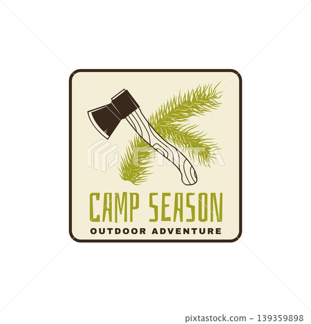Camp season patch vector illustration with axe and pine branch outdoor adventure emblem vintage design for t shirt print sticker isolated background Camp season patch vector illustration with axe and pine branch outdoor adventure emblem vintage design for t shirt print sticker isolated background 139359898