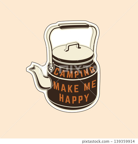 Camping kettle sticker vector illustration enamel tea kettle with typography camping make me happy outdoor adventure vinyl decal isolated on white background Camping kettle sticker vector illustration enamel tea kettle with typography camping make me happy outdoor adventure vinyl decal isolated on white background 139359914