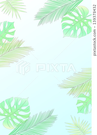 A frame of tropical plants with a beautiful gradient of soft green. A frame of tropical plants with a beautiful gradient of soft green. 139378432