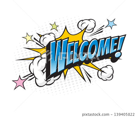 Cartoon pop art welcome comic speech bubble. Comic explosion sticker, speech cloud halftone vector effect. Text bubble pop art label with blue typography, dust or smoke cloud and boom spark stars Cartoon pop art welcome comic speech bubble. Comic explosion sticker, speech cloud halftone vector effect. Text bubble pop art label with blue typography, dust or smoke cloud and boom spark stars 139405822
