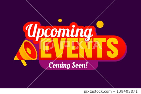 Save the date label, coming soon upcoming events badge. Save the date label, future activities vector banner. Upcoming events badge with megaphone, white and yellow typography on purple background Save the date label, coming soon upcoming events badge. Save the date label, future activities vector banner. Upcoming events badge with megaphone, white and yellow typography on purple background 139405871