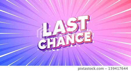 Last chance sun rays gradient banner. Light burst background. Last chance sale tag. Special offer price sign. Advertising Discounts symbol. Gradient sun rays. Sunburst light. Vector Last chance sun rays gradient banner. Light burst background. Last chance sale tag. Special offer price sign. Advertising Discounts symbol. Gradient sun rays. Sunburst light. Vector 139417644