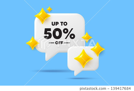 Discount tag chat speech bubble. Social media concept. Up to 50 percent off sale. Discount offer price sign. Special offer symbol. Save 50 percentages. 3d sparkles chat bubble. Vector 139417684