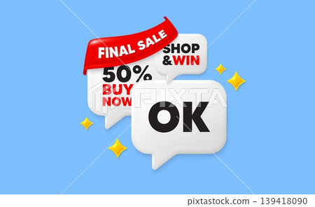 OK speech bubbles. Final sale flag ribbon. OK text tag. Approved okay message. Done or Good deal symbol. Discount chat bubbles with 3d sparkles. Vector 139418090