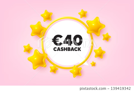 Cashback frame banner. Speech bubble offer. 40 Eur cashback. Money back offer sign. Cash back promo symbol. 3d stars glitter tag. Golden frame banner. Vector 139419342