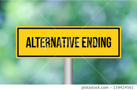 Alternative ending road sign on blur background Alternative ending road sign on blur background 139424561