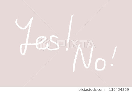 Hand-drawn Yes/No lettering illustrations in dusty pink - girly style Hand-drawn Yes/No lettering illustrations in dusty pink - girly style 139434269