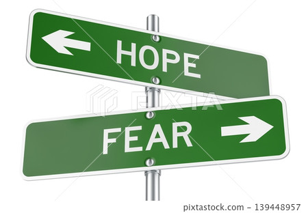 Hope and Fear road signs with opposite arrows. 3D rendering 139448957
