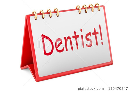 Dentist appointment concept with desk calendar. 3d rendering Dentist appointment concept with desk calendar. 3d rendering 139470247
