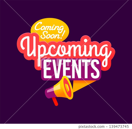 Save the date label, coming soon upcoming events badge. Save the date icon, future activities vector badge. Upcoming events business promo label with megaphone loudspeaker and handwritten typography 139473745