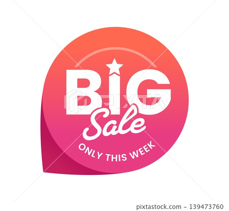 Round sale tag sticker, quality and price badge, product offer seal label. Big Sale only this week text on glossy coral to pink gradient teardrop shaped badge. Vector sticker for retail promotions Round sale tag sticker, quality and price badge, product offer seal label. Big Sale only this week text on glossy coral to pink gradient teardrop shaped badge. Vector sticker for retail promotions 139473760