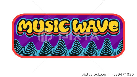 Music wave Y2K groovy sticker or label. Musical art audio funky sticker, concert record Y2K groovy vector patch. Music festival melody tag or label with neon color wavy pattern and funky typography Music wave Y2K groovy sticker or label. Musical art audio funky sticker, concert record Y2K groovy vector patch. Music festival melody tag or label with neon color wavy pattern and funky typography 139474850