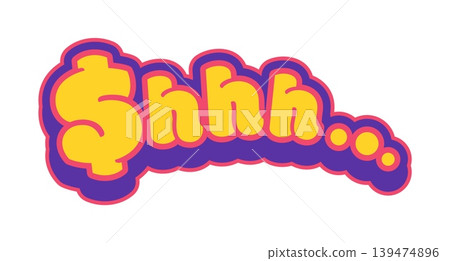 Retro Y2K groovy shhhh text sticker or funky tag. Y2K nostalgic vector tag, funky 90s label. Vintage cool patch or retro 2000s sticker with colorful funky typography and dollar currency sign Retro Y2K groovy shhhh text sticker or funky tag. Y2K nostalgic vector tag, funky 90s label. Vintage cool patch or retro 2000s sticker with colorful funky typography and dollar currency sign 139474896