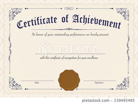 Elegant classic certificate of achievement with ornate border and wax seal for recognition Elegant classic certificate of achievement with ornate border and wax seal for recognition 139495495