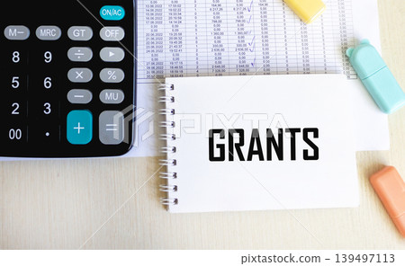Grants concept. Non-repayable funds provided by governments, organizations Grants concept. Non-repayable funds provided by governments, organizations 139497113