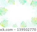 龜背竹植物水彩邊框背景素材，留有空白區域 139502770