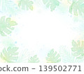 清爽的夏季熱帶植物水彩葉子邊框，夏季賀卡背景素材 139502771