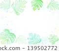 龜背竹水彩邊框，夏季背景素材，夏季賀卡，留白 139502772
