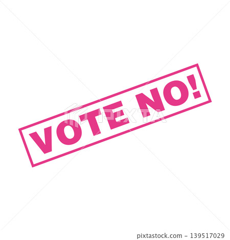 Vote No Letter Rubber Stamp Template Design 139517029