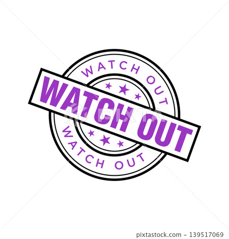 Watch Out Letter Rubber Stamp Template Design 139517069