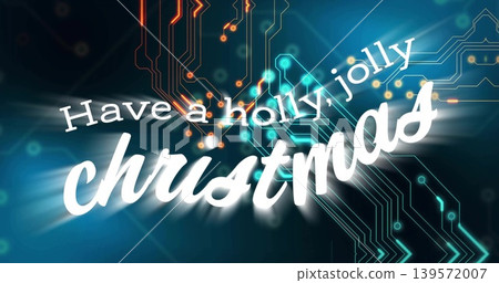 Showing script christmas slanting across teal tech background, with holly jolly line and circuits 139572007