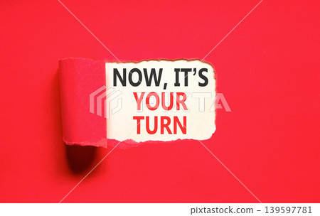 Now it's your turn words symbol. Concept words Now it's your turn on beautiful white paper. Beautiful red background. Business Now it's your turn motivational support concept. Copy space. Now it's your turn words symbol. Concept words Now it's your turn on beautiful white paper. Beautiful red background. Business Now it's your turn motivational support concept. Copy space. 139597781