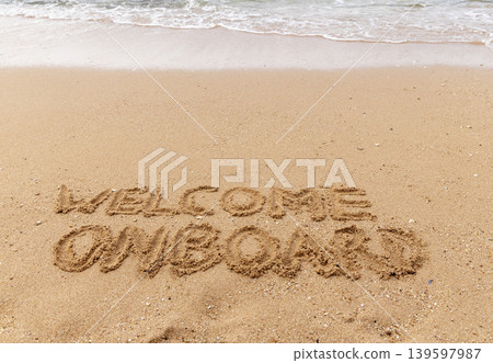 Business welcome onboard concept. Concept word Welcome onboard written on beautiful Red sea sand beach. Beautiful Red sea ocean sand beach background, copy space. Business welcome onboard concept. Business welcome onboard concept. Concept word Welcome onboard written on beautiful Red sea sand beach. Beautiful Red sea ocean sand beach background, copy space. Business welcome onboard concept. 139597987